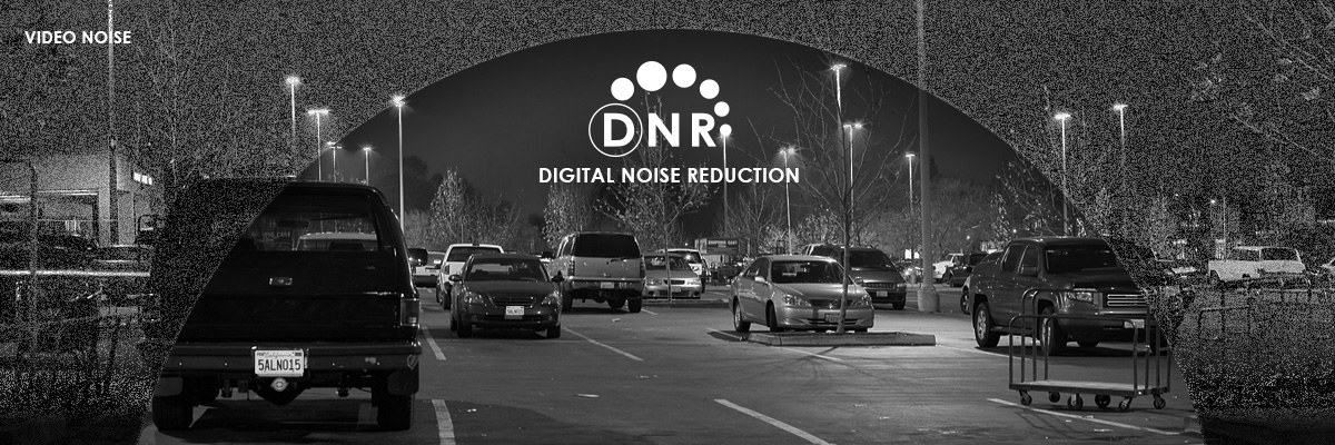 What is DNR - digital noise reduction
