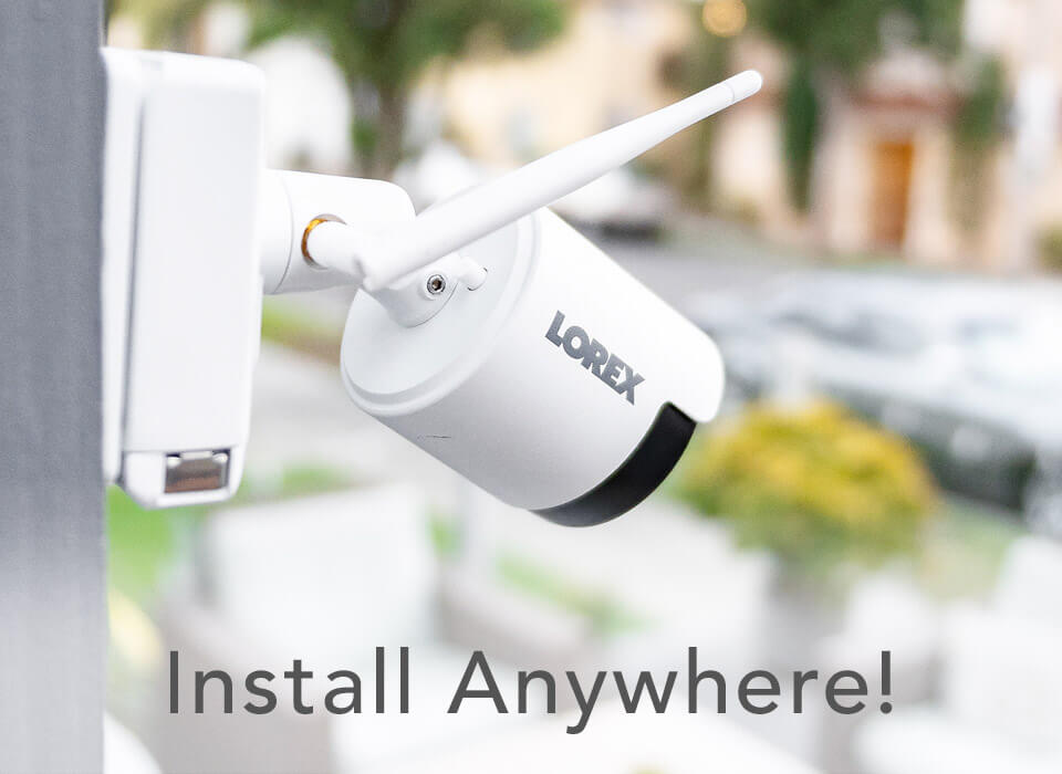 Install anywhere wire-free cameras from lorex
